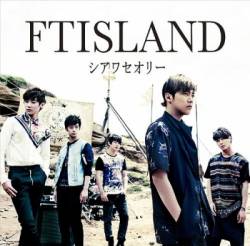 FT Island : Shiawase Theory